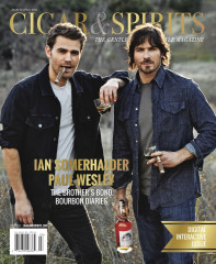 Ian Somerhalder & Paul Wesley - Cigar & Spirits Magazine || March/April 2021  фото №1307527