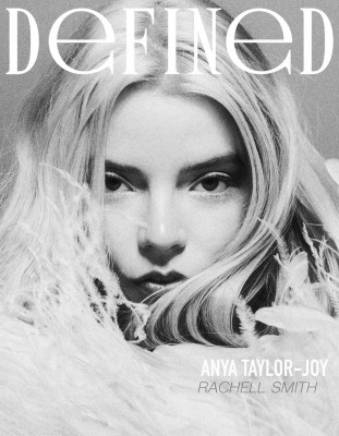 Anya Taylor-Joy – Defined Magazine, July 2024
