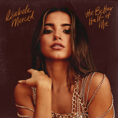 ISABELA MERCED – The Better Half of Me Promo Cover, May 2020