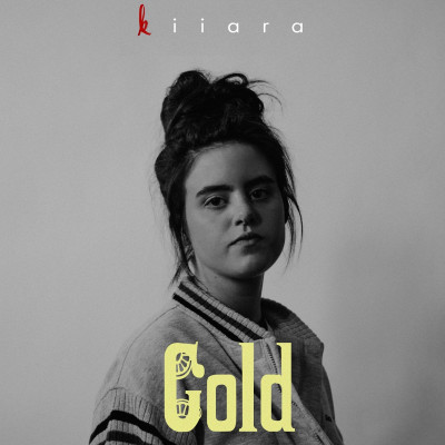 Kiiara - Gold 05/29/2015