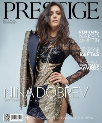 Nina Dobrev – Prestige Magazine Hong Kong – February 2017 