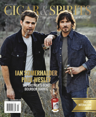 Ian Somerhalder &amp; Paul Wesley - Cigar &amp; Spirits Magazine || March/April 2021 
