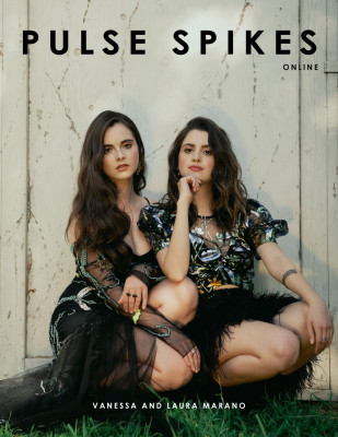 LAURA and VANESSA MARANO for Pulse Spikes Magazine, Summer 2019